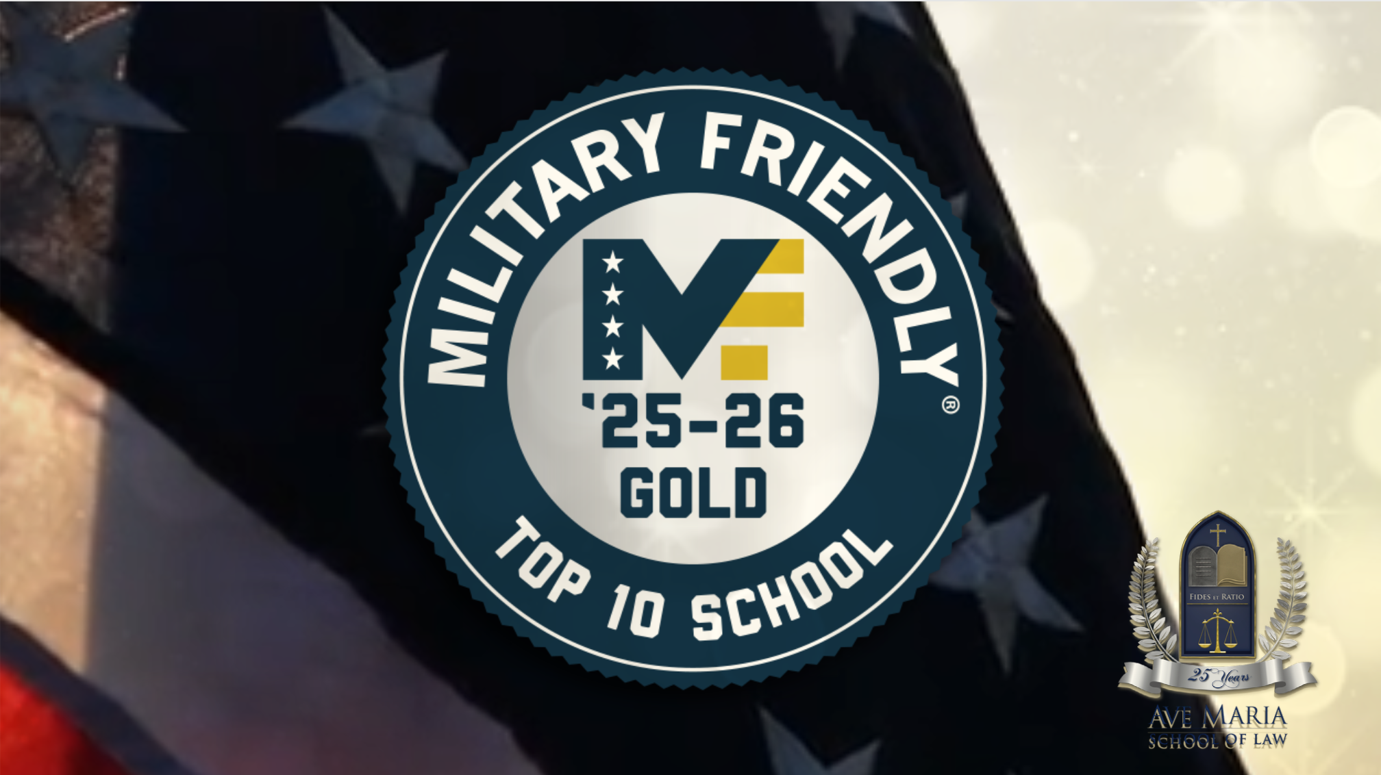 AVE MARIA SCHOOL OF LAW EARNS TOP TEN 2025-2026 MILITARY FRIENDLY® SCHOOL DESIGNATION